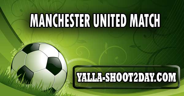 manchester united match